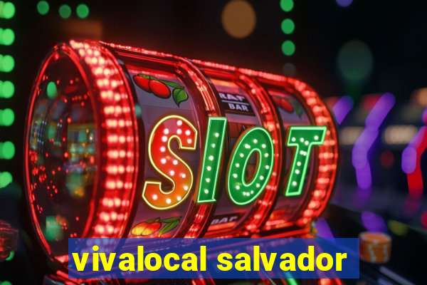 vivalocal salvador